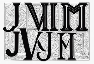 Initials JDM , JNM , JAG tattoo idea