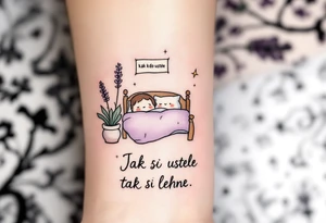 "Jak si kdo ustele, tak si lehne." — A cozy bed drawn in fine black linework, surrounded by delicate lavender accents and the quote on a pillow tag. tattoo idea