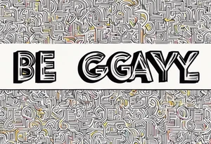 Be Gay Do Crime tattoo idea