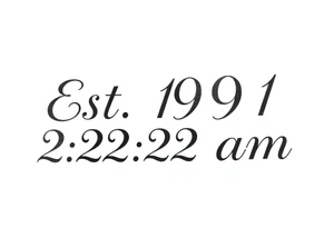 Est. 1991  2:22 am tattoo idea