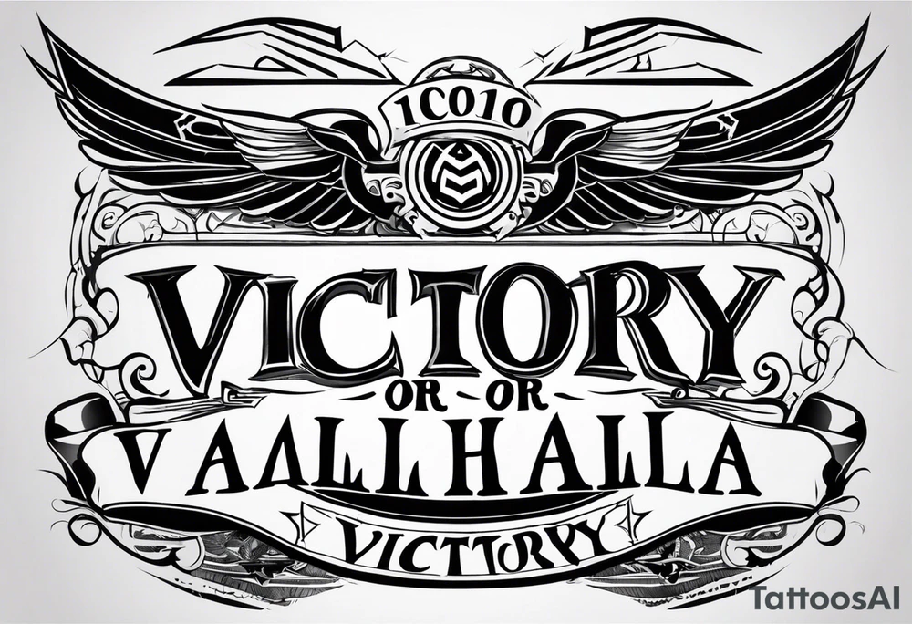 Victory or valhalla tattoo idea