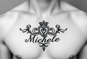 Create a tattoo on a man’s chest if a woman’s name. Claddagh and the name Michelle. tattoo idea