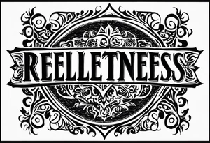 Would like the tattoo to include only the word relentless however I would like the T to be a cross. tattoo idea