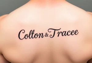 The names colton and tracee combined together in one word but you can read both names if you look qt it upside down tattoo idea