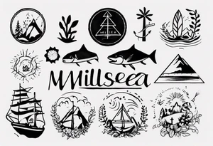 The word "MILLSEA", with an outdoors vibe tattoo idea