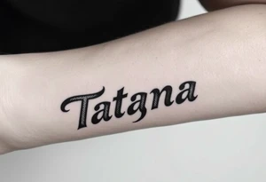 Name Tatayana for a father tattoo idea
