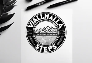 Valhalla steps tattoo idea