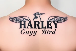 a couple names being Harley and Guy bird combined lettering meaning Harley bird tattoo idea