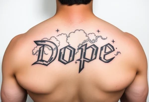 Dope spelled out in smoke
Clouds tattoo idea