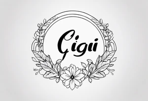 Small memorial with the name Gigi tattoo idea