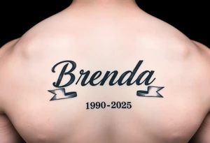 "BRENDA" going down arm
 WITH RIBBONS UNDERNEATH SHOWING 1950-2025 tattoo idea