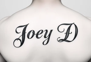 The words Joey D written with a large scale fancy J at the start tattoo idea