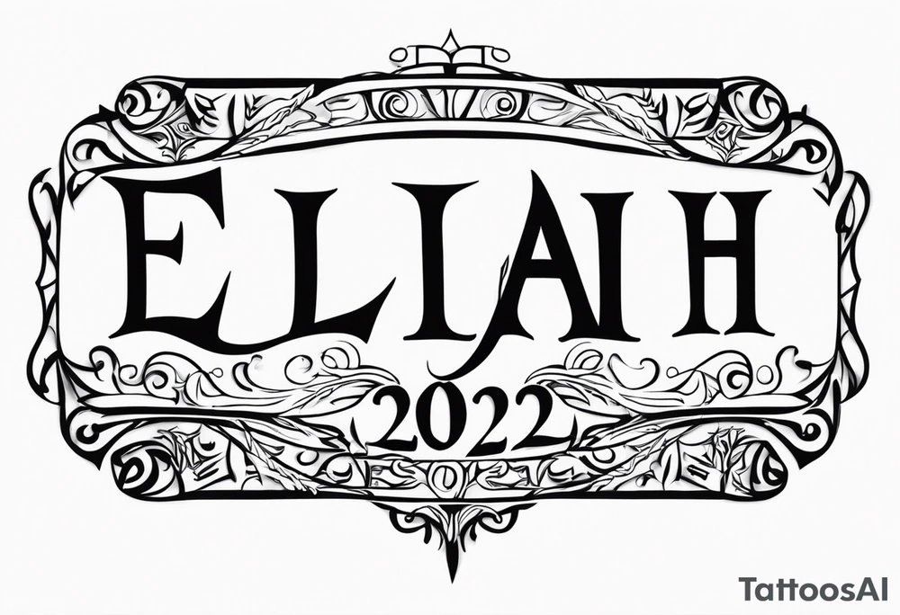 Elijah 1st December 2023 tattoo idea