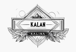 Name tattoo says kalan tattoo idea