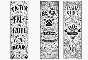 forearm tattoo lettering name of each of my dogs "Tasha Katie Kiera Zeke Pixie Bud Bear" tattoo idea