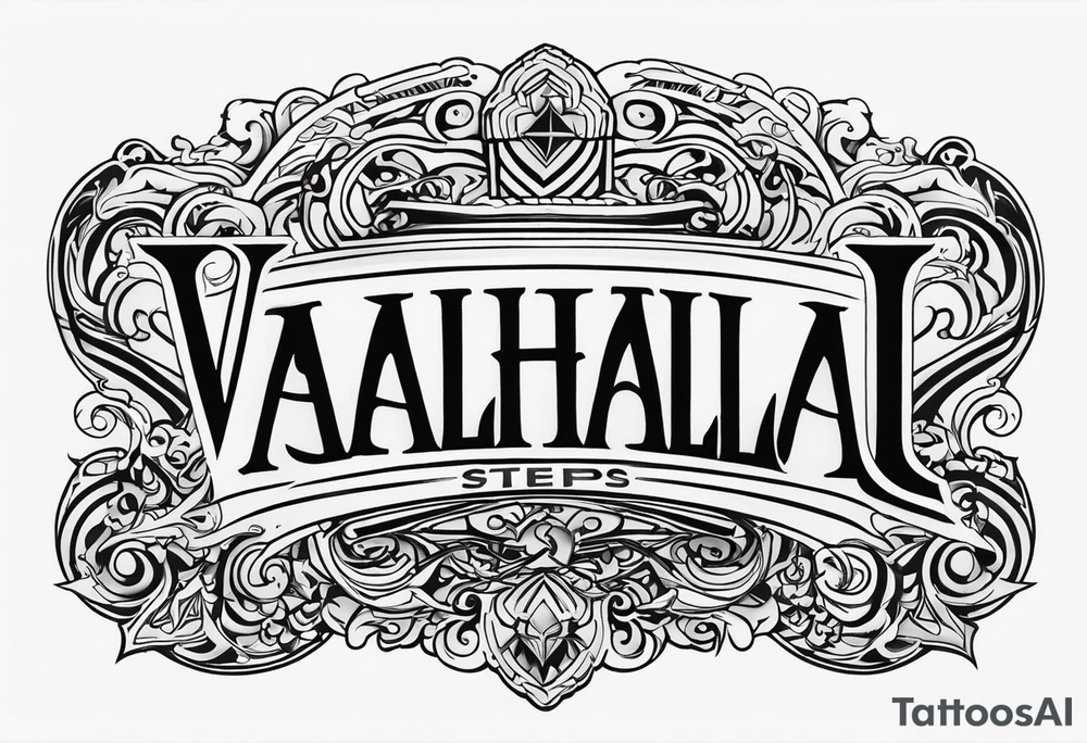 Valhalla 
 steps tattoo idea