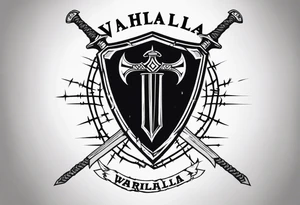 Valhalla shield sword  axe barbed wire tattoo idea