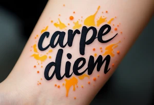 Bold brush-painted black text "carpe diem", surrounded by splashes of golden yellow and orange like a sunrise. tattoo idea