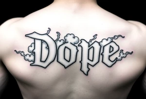 Dope spelled out in smoke
Clouds tattoo idea