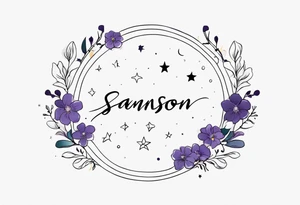 Heliotrope
name “Samson” in cursive
 The moon phase with stars tattoo idea