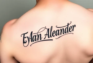 Name tattoo that says Evan Alexander scroll 
on forearm tattoo idea