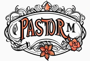 Pastor 
Mom tattoo idea