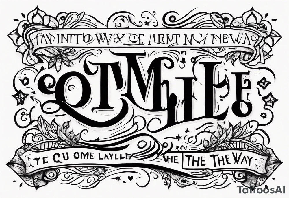 Along the way tattoo idea