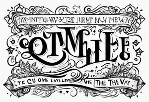 Along the way tattoo idea