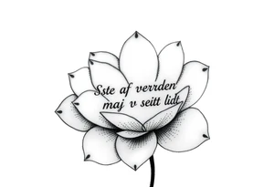 create a flower tattoo where the follomg text is indluded in the flower

Text: Resten af verden må vente lidt

Use the text at the "stilk in the flower" tattoo idea