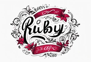 Ruby in cursive font tattoo idea
