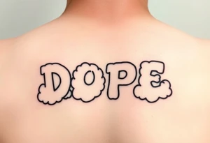 Dope spelled out in smoke
Clouds tattoo idea