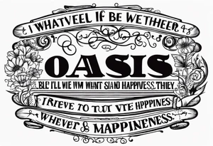 Oasis, lyrics, I’m free to be whatever I, whatever I choose and I’ll sing the blues if I want. A symbol of love and happiness with musical theme tattoo idea