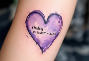 Watercolor heart in soft purple wrapping around "Ondřej – 30.10.2020 v 22:05" in type font. tattoo idea