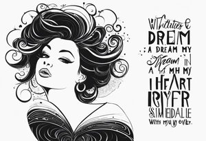 The exact quote “with a dream in my eye, and a prayer in my heart” tattoo idea