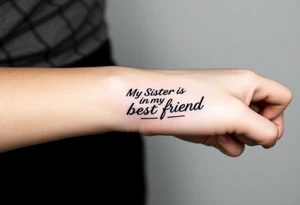 my sister is my best friend "Christy" tattoo idea