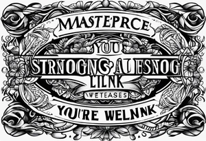 You're only as strong as your weakest link tattoo idea
