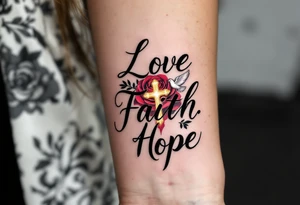 Elegant cursive script reading "Love, Faith, Hope" wrapped around a red rose, a white dove, and a glowing gold cross. tattoo idea
