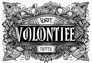 VOLONTÉ WORD tattoo idea