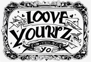 Love yourz written on the interior of the bíceps ,for men, old school and gangsta tattoo idea
