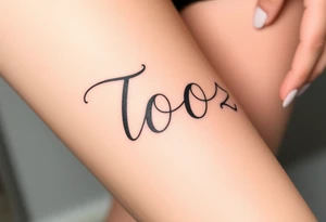 Tooz in cursive tattoo idea