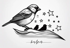 Line up neck with sparrow and the saying keep your feet on the ground and your eyes on the stars tattoo idea
