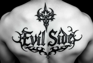 Tattoo saying Evil Side. black and white . Gangsta shaded tattoo idea