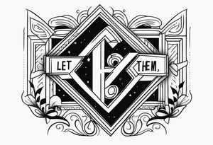 Let Them tattoo vintage letters tattoo idea