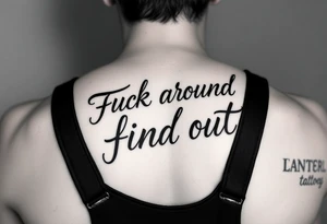 Fuck around and find out script tattoo with fancy outline for motorcycle gas tank tattoo idea