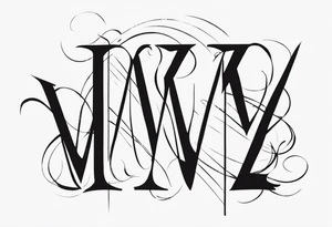 I need a tattoo and it has the letters M, Z, V, M, these are the letters that my children's and husband's names start with. something original tattoo idea