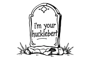Val Kilmer cartoon tombstone saying “i”m your huckleberry” tattoo idea