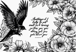 Script tatoo of the quote, "anything or anyone
that does not bring you alive
is too small for you." tattoo idea