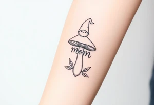 Mushroom with word mom on it with gnome on top tattoo idea