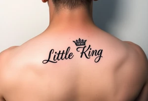 Little King written, crown, cursive tattoo idea