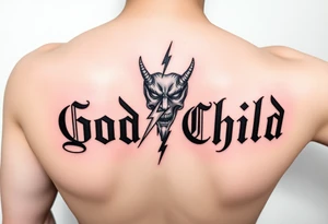 “God’s Child” going down forearm. With lighting bolt shaders in the background. With demon mask hanging off the “l” in “Child”. With lightning bolt going through the demon mask hanging off. tattoo idea